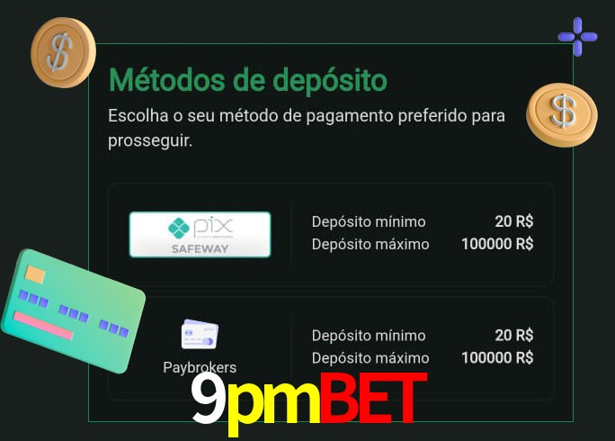 O cassino 9pmbet oferece uma grande variedade de métodos de pagamento